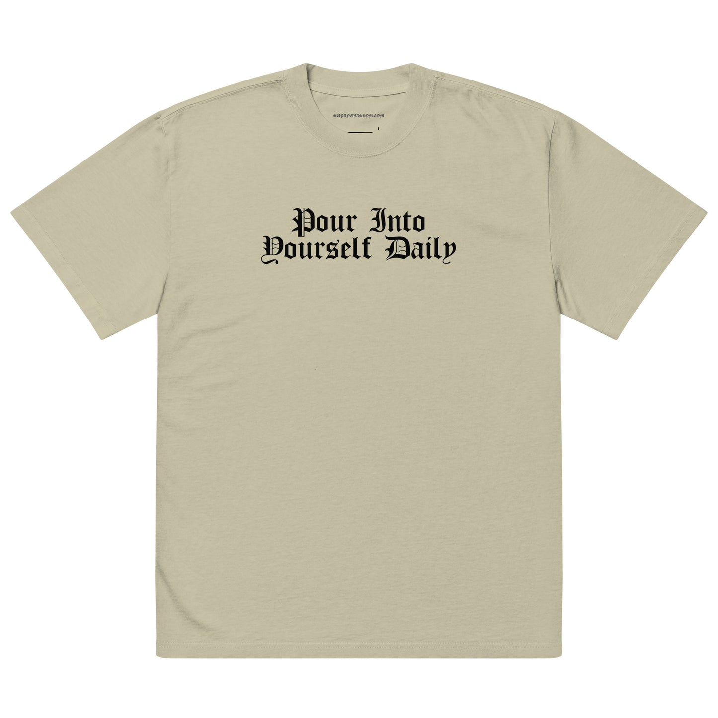 Pour Into Yourself Daily T-shirt