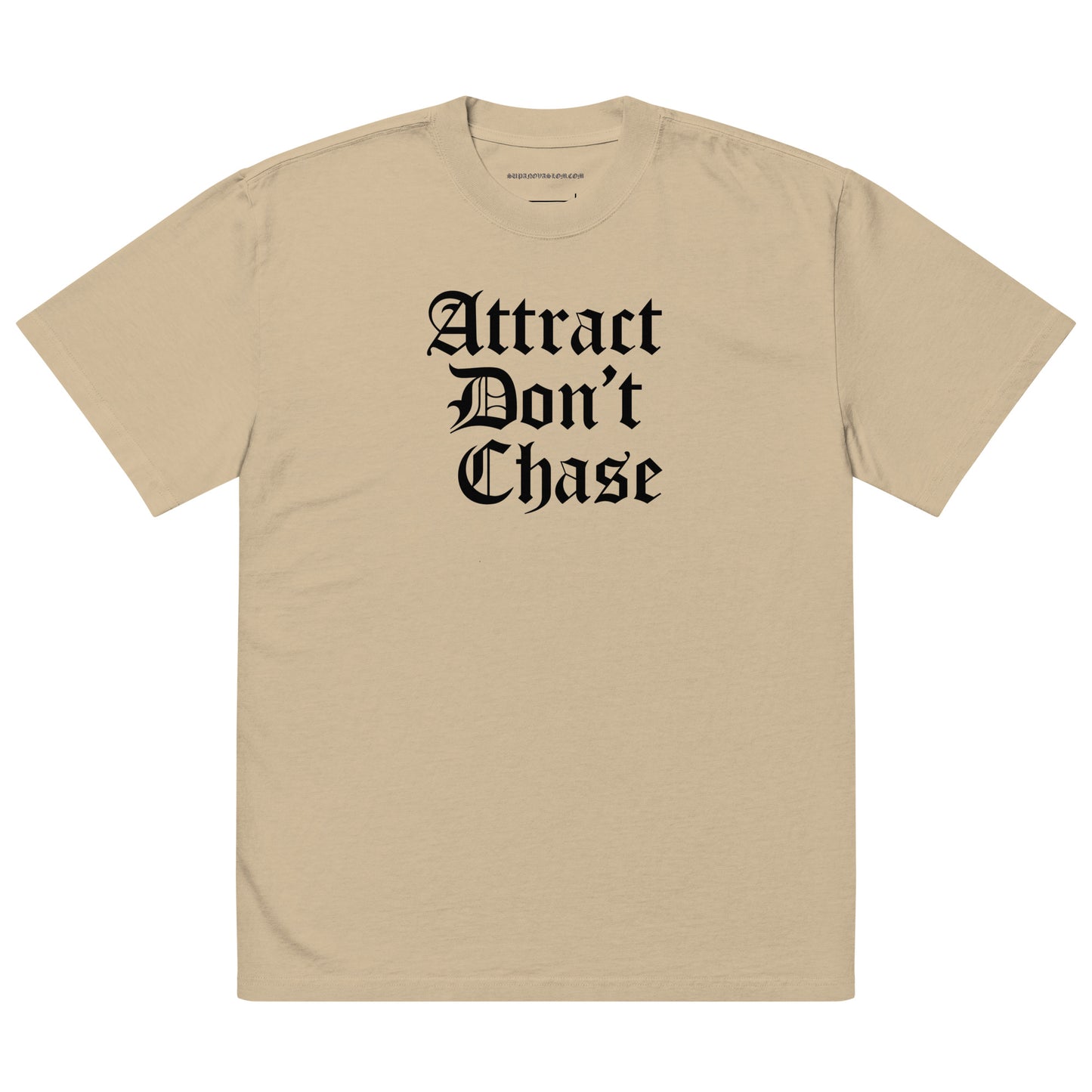 Attract Don't Chase T-shirt