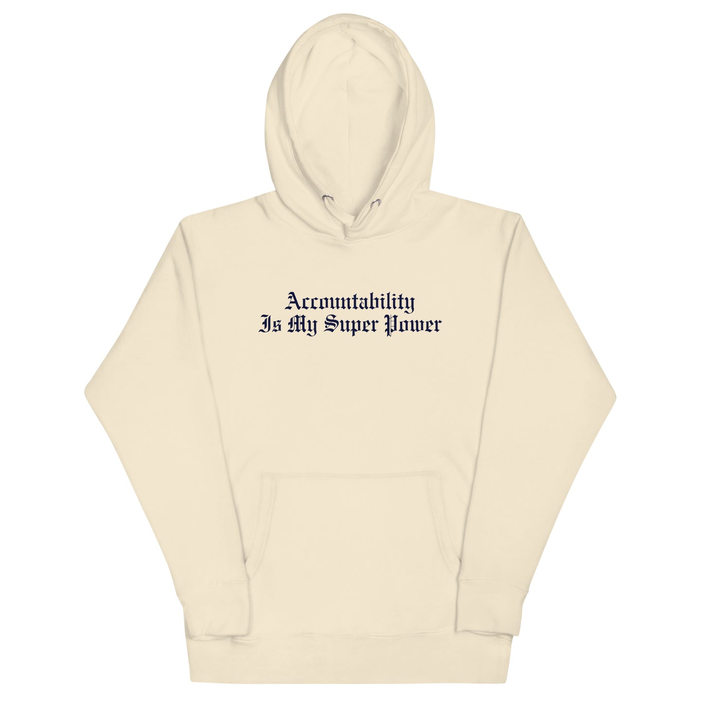 Accountability Is My Super Power Hoodie