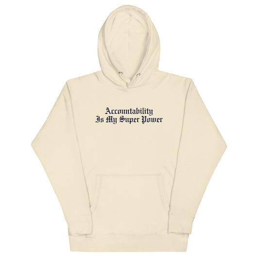 Accountability Is My Super Power Hoodie