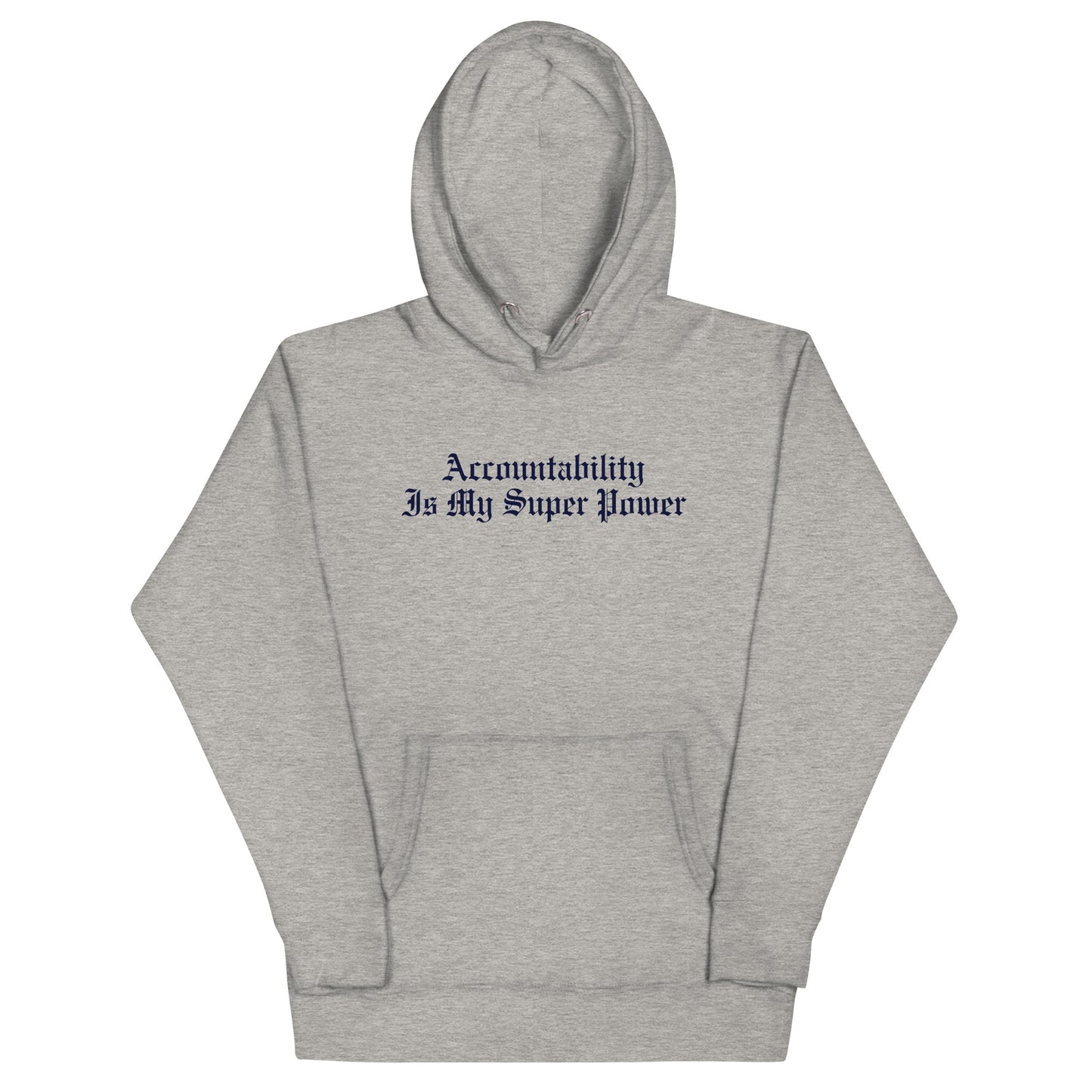 Accountability Is My Super Power Hoodie