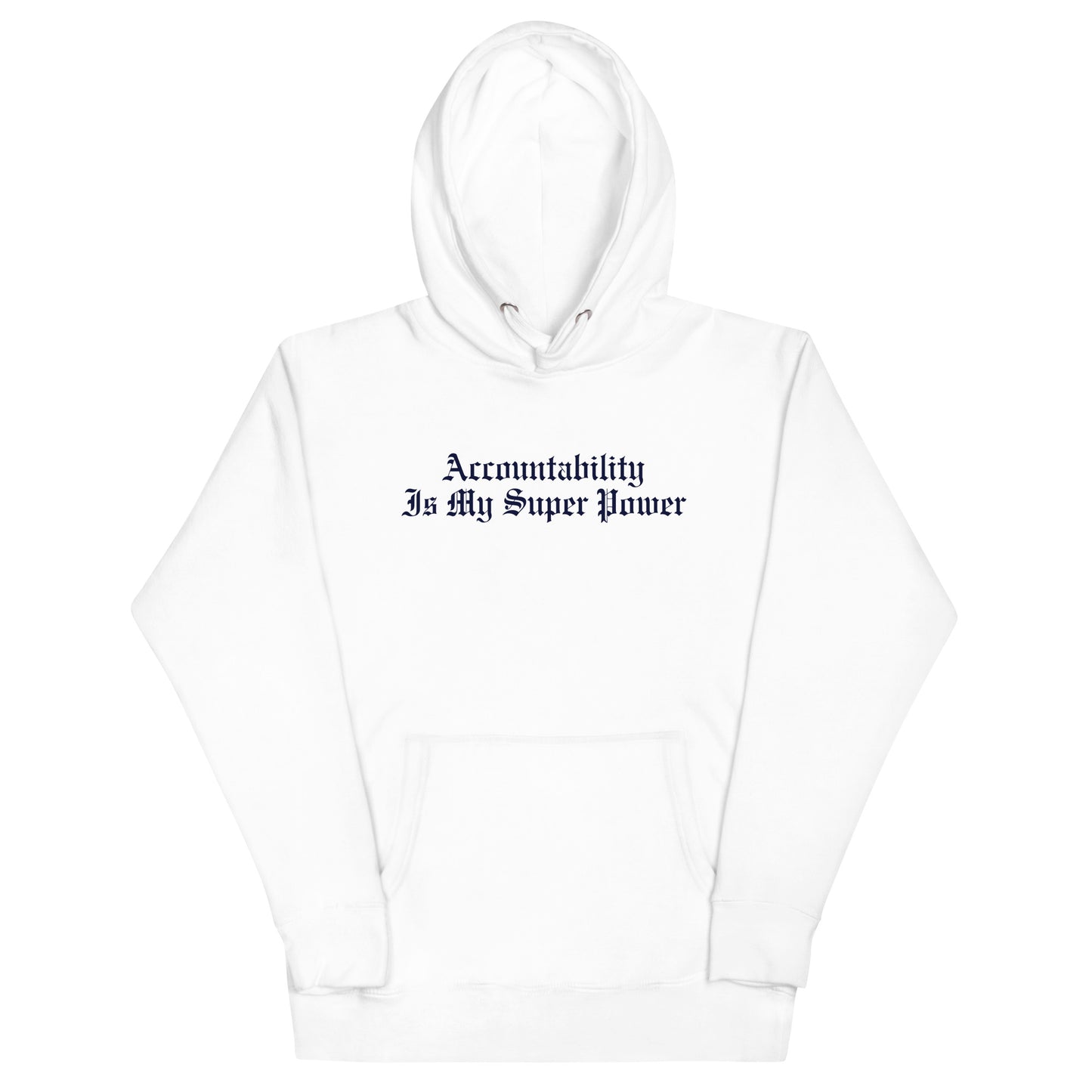 Accountability Is My Super Power Hoodie